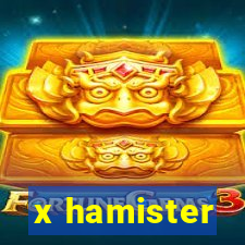 x hamister